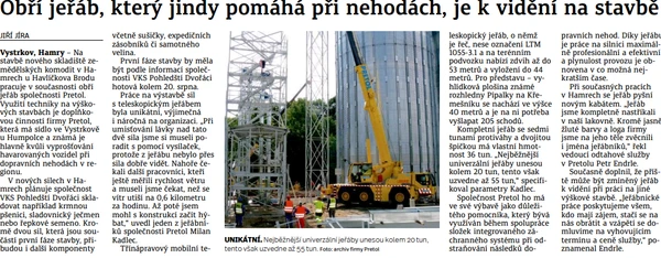 Obří jeřáb, který jindy pomáhá při nehodách, je k vidění na stavbě